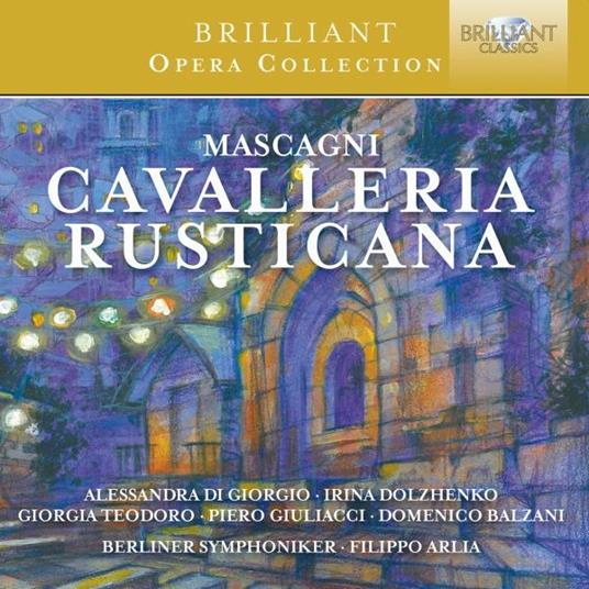 Cavalleria Rusticana - CD Audio di Pietro Mascagni