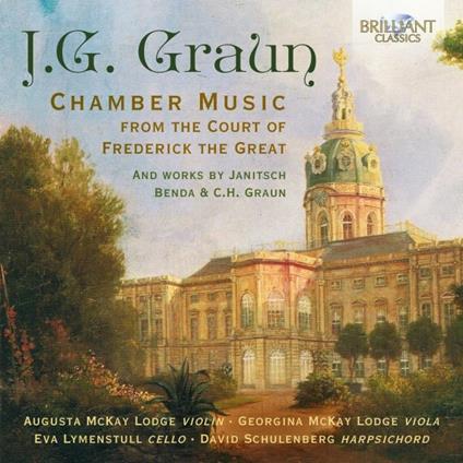Chamber Music from the Court of Frederick the Great - CD Audio di Johann Gottlieb Graun,Augusta McKay Lodge