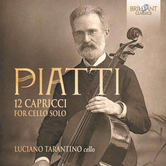 12 Capricci for Cello Solo - CD Audio di Alfredo Piatti,Luciano Tarantino