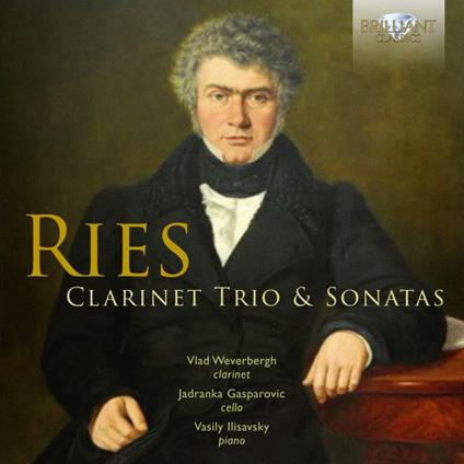 Clarinet Trio & Sonatas - CD Audio di Ferdinand Ries