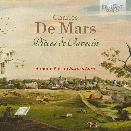 Pièces de Clavecin - CD Audio di Charles De Mars