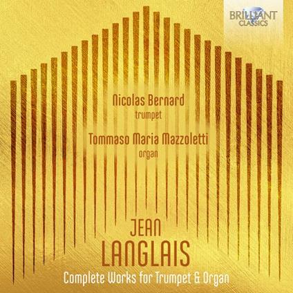 Complete Works For Trumpet & Organ - CD Audio di Jean Langlais