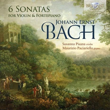 6 Sonatas For Violin & Fortepiano - CD Audio di Johann Ernst Bach
