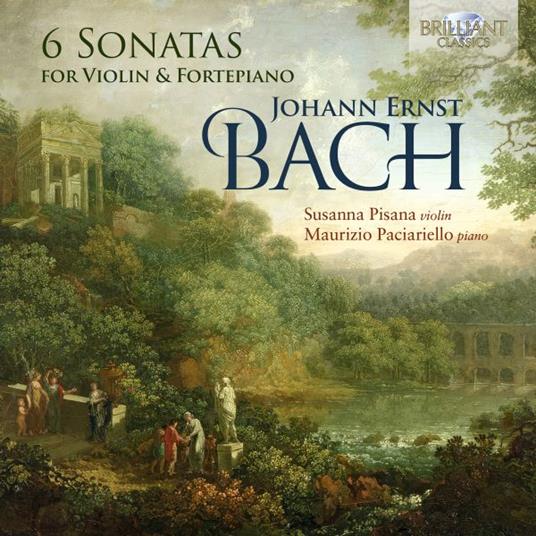 6 Sonatas For Violin & Fortepiano - CD Audio di Johann Ernst Bach
