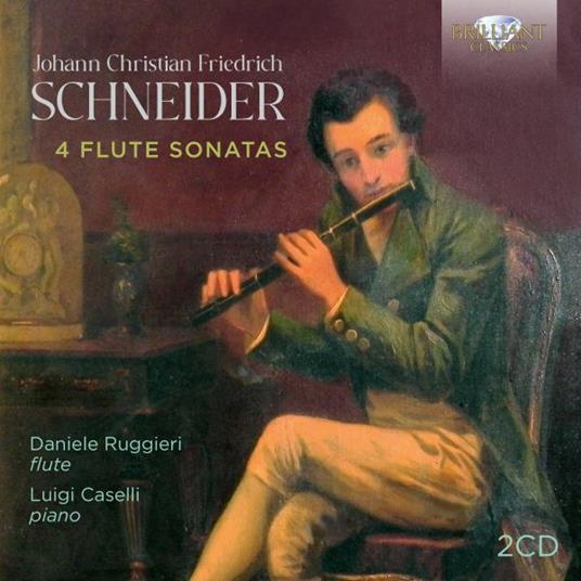 4 Flute Sonatas - CD Audio di Daniele Ruggieri,Friedrich Schneider
