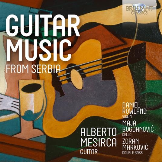 Guitar Music from Serbia - CD Audio di Alberto Mesirca