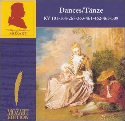 Dances Kv 101-164-267-363-461-462-463-509 - CD Audio di Wolfgang Amadeus Mozart