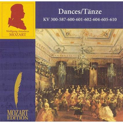 Dances (Tanze) - CD Audio di Wolfgang Amadeus Mozart
