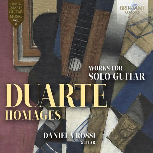 Homages, Works For Solo Guitar - CD Audio di John Duarte,Daniele Rossi