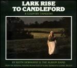 Lark Rise to Candleford. A Country Tapestry