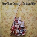 Hear Them Calling - CD Audio di Ten Years After