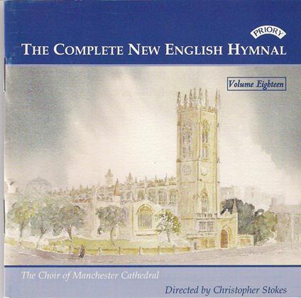 Complete New English Hymnal Vol. 18 - CD Audio di Manchester Cathedral Choir