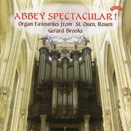 Gerard Brooks - Abbey Spectacular! Organ Favourites Fr - CD Audio