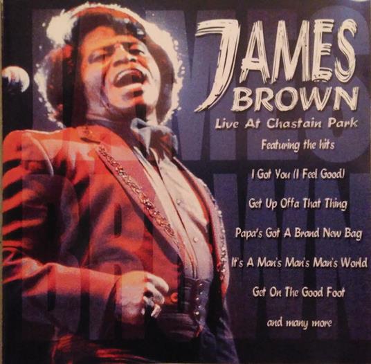 Live At Chastain Park - CD Audio di James Brown