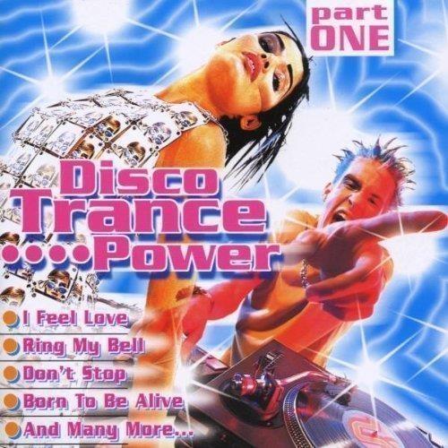 Disco Trance... Power, Part One - CD Audio