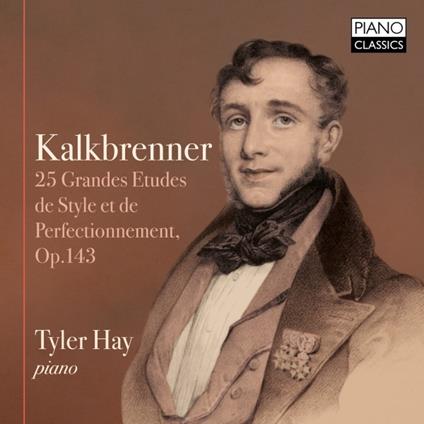25 Grandes etudes de style et de perfectionnement op.143 - CD Audio di Friedrich Kalkbrenner,Tyler Hay