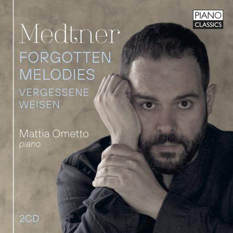 Forgotten Melodies - Vergessene Weisen - CD Audio di Nikolaj Medtner,Mattia Ometto