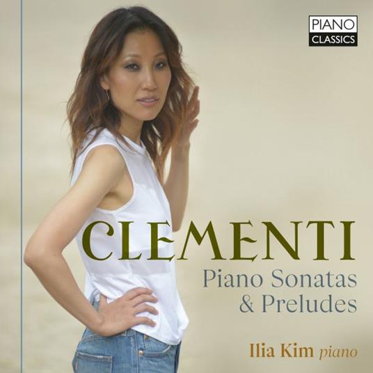 Piano Sonatas & Preludes - CD Audio di Muzio Clementi,Ilia Kim