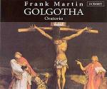 Golgotha - CD Audio di Frank Martin