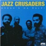 Break'n da Rulzi - CD Audio di Jazz Crusaders