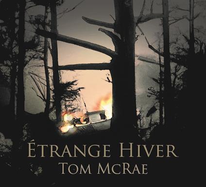 Etrange Hiver - CD Audio di Tom McRae