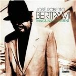 Things Are Different - CD Audio di José Roberto Bertrami