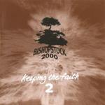 Bishopstock 2000 - Keeping The Faith 2