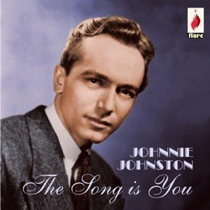 The Song Is You - CD Audio di Johnnie Johnston