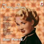Jane Powell-True Love - CD Audio di Jane Powell