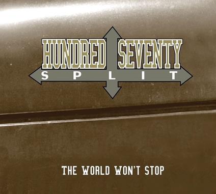 World Won'T Stop - Vinile LP di Hundred Seventy Split