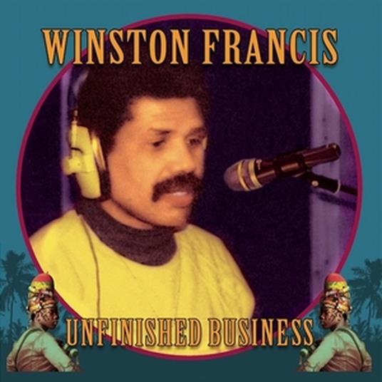 Unfinished Business - CD Audio di Winston Francis