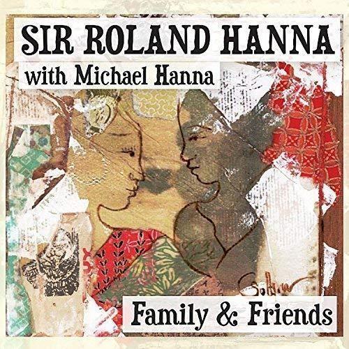 Family & Friends - CD Audio di Roland Hanna