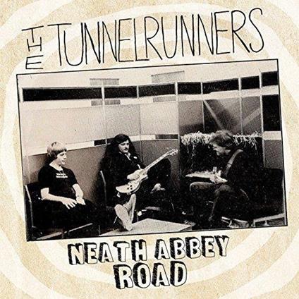 Neath Abbey Road - CD Audio di Tunnelrunners