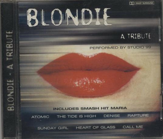 Blondie a Tribute - CD Audio di Studio 99