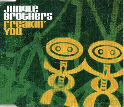 Freakin You - CD Audio di Jungle Brothers