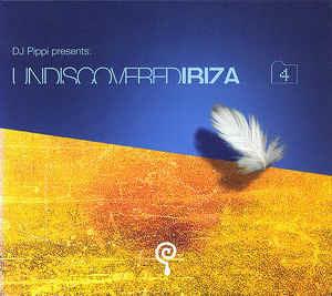 Undiscovered Ibiza 4 - CD Audio di DJ Pippi