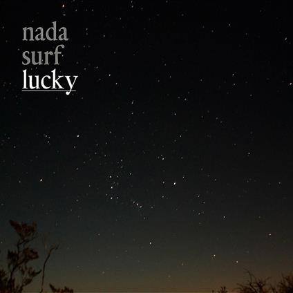 Lucky - Vinile LP di Nada Surf