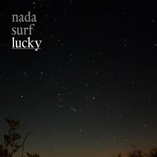 Lucky - Vinile LP di Nada Surf