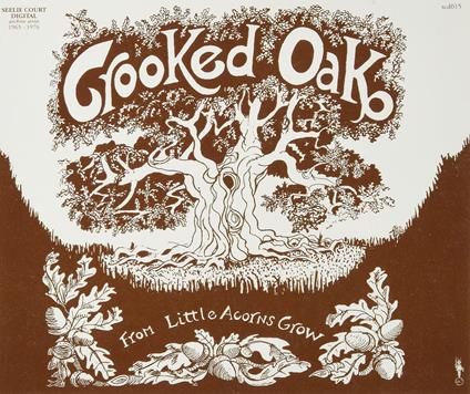From Little Acorns Grow - CD Audio di Crooked Oak