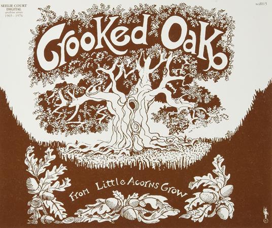 From Little Acorns Grow - CD Audio di Crooked Oak