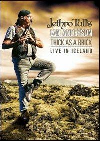 Jethro Tull's Ian Anderson. Thick As A Brick. Live in Iceland (DVD) - DVD di Ian Anderson