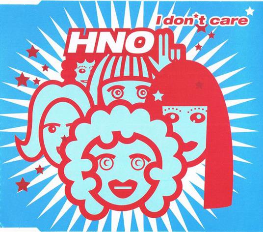 I Don't Care - CD Audio di HNO