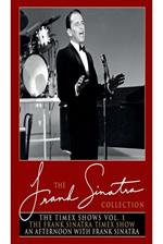 The Timex Shows. Vol. 1. The Frank Sinatra Timex Show - An Afternoon with Frank Sinatra (DVD)