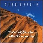 Total Abandon. Australia '99 - CD Audio di Deep Purple