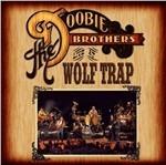 Live at Wolf Trap - CD Audio di Doobie Brothers