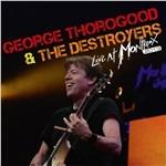 Live at Montreux 2013 - CD Audio di George Thorogood & the Destroyers
