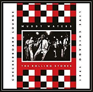 Live at the Checkerboard. Chicago 1981 - CD Audio di Rolling Stones,Muddy Waters