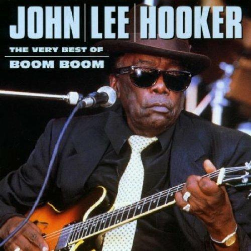 The Very Best of Boom Boom - CD Audio di John Lee Hooker