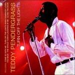 Turn Off The Light - CD Audio di Teddy Pendergrass