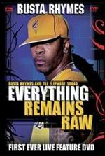 Busta Rhymes. Everything Remains Raw